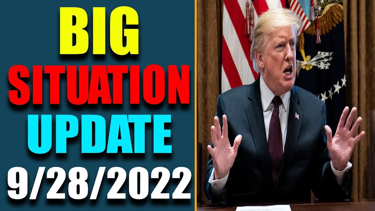 BIG SITUTION OF TODAY VIA RESTORED REPUBLIC & JUDY BYINGTON UPDATE AS OF SEP 28, 2022 - TRUMP NEWS