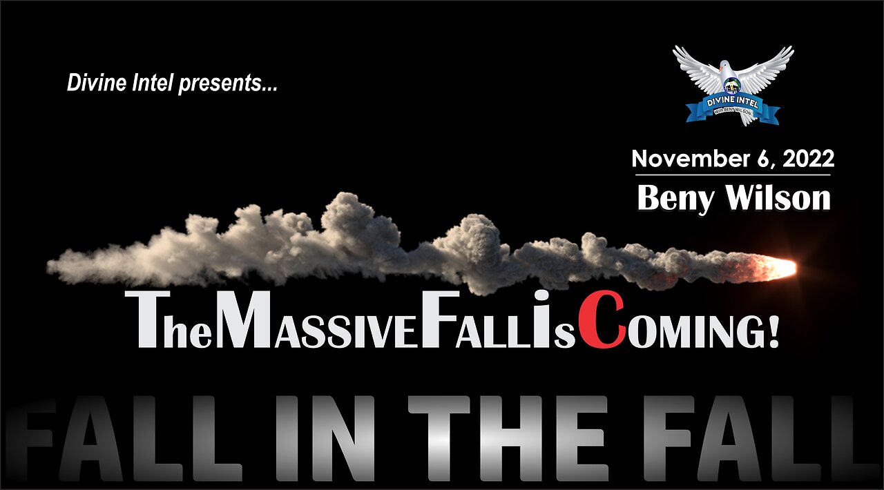 The Massive Fall is Coming- Sunday, November 6, 2022