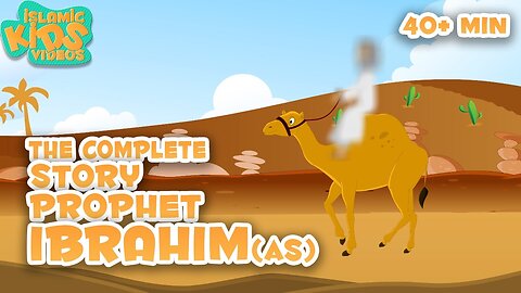 Prophet Stories In English _ Prophet Ibrahim (AS) Story _ Stories Of The Prophets
