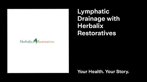 Lymphatic Drainage with Herbalix Restoratives