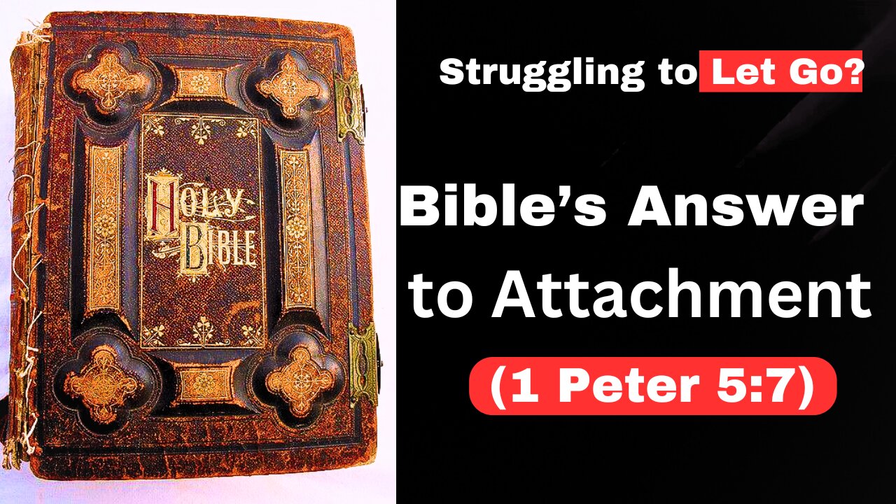 How to Overcome Unhealthy Attachments – Lessons from the Bible