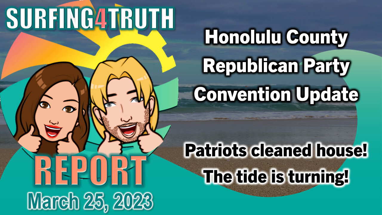 Surfing4truth Report #5 | March 25, 2023 | The tide is turning!
