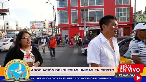49.° SERVICIO A DIOS EN EL MERCADO MODELO DE CHIMBOTE