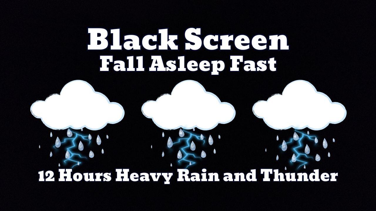 HEAVY RAIN AND THUNDER SOUNDS FOR SLEEP - 12 HOURS Black Screen