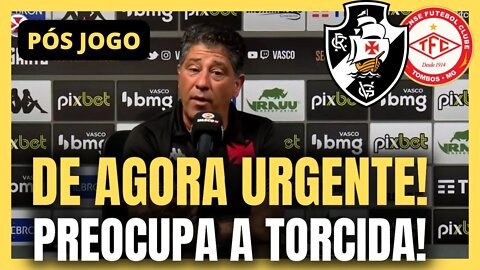 URGENTE NOTÍCIA DE AGORA! TORCIDA FICOU PREOCUPADA! NOTÍCIAS DO VASCO
