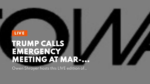 Trump Calls Emergency Meeting at Mar-A-Lago with Republican Reps to Discuss How to Save the Cou...