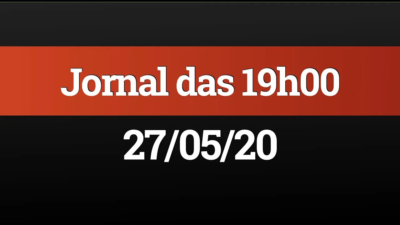 AO VIVO (27/05) - Operação da PF contra fake news, reabertura em São Paulo e muito mais