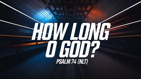 How Long O God | Psalms Worship Songs | LYRICS | Psalm 74 (NLT)