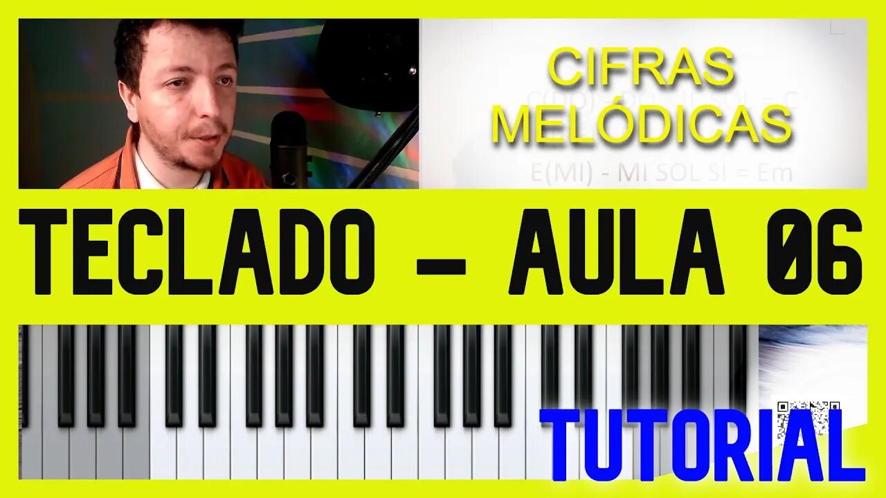 TECLADO MUSICAL - Aula 6 - Cifras melódicas