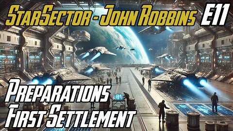 Preparations, First Settlement - E11 - John Robbins JackShepardPlays
