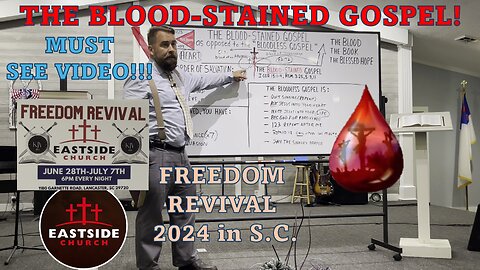 The Bloodstained Gospel as Opposed to the Bloodless Gospel FREEDOM REVIVAL