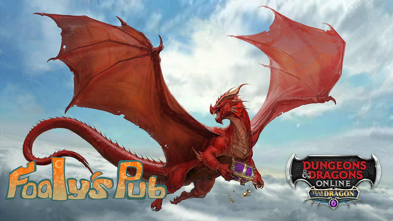 FOALY'S PUB GAME DEN #607 (Dungeons and Dragon Online #60)