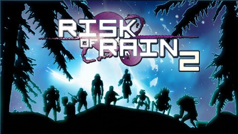 🔴#LIVE The Risk of Rain 2