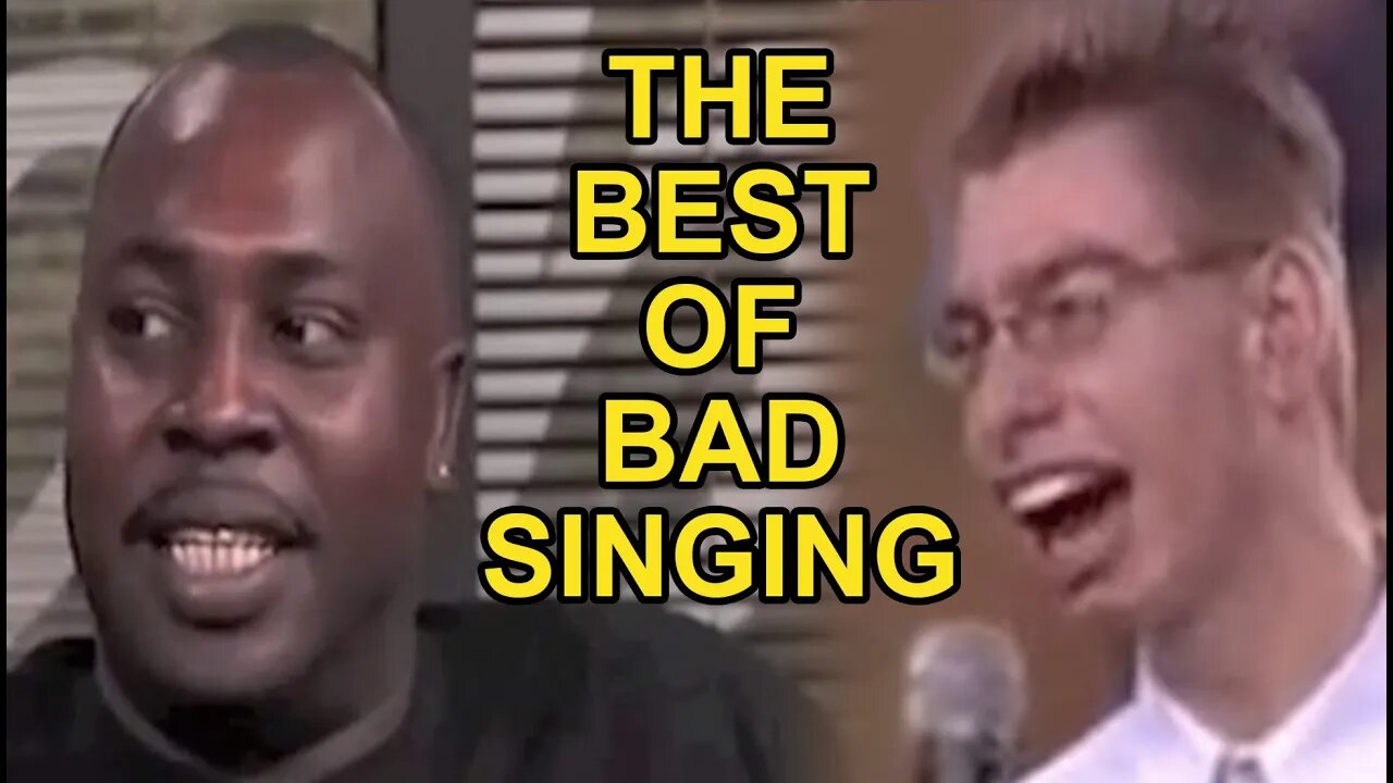 The Best of Bad Singing
