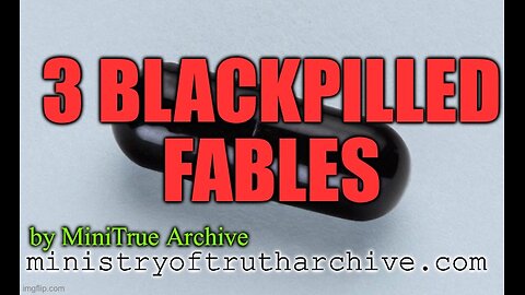 Blackpilled Fables - episode 02