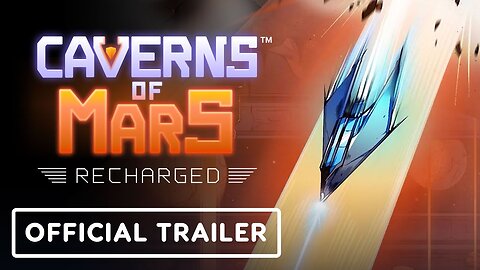 Caverns of Mars: Recharged - Official Launch Trailer