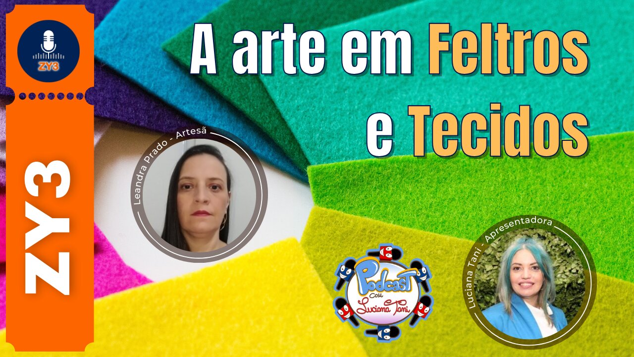 A arte em Feltros e Tecidos com Leandra Prado - Artesã