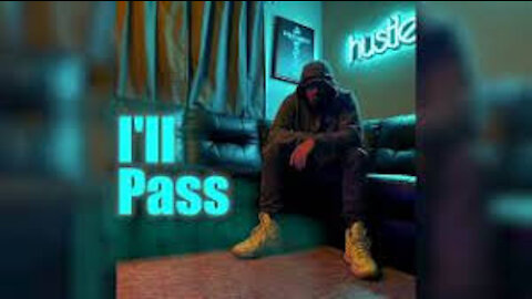 “I’ll Pass” -Tyson James
