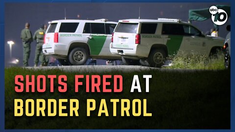 Shots fired toward Border Patrol Agents