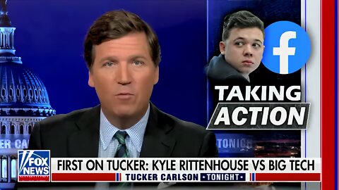Tucker: Rittenhouse Planning to Take Legal Action Against Facebook For Defamation