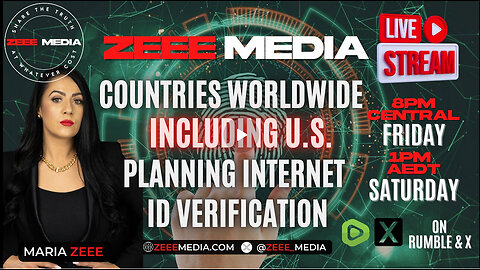 Countries Worldwide INCLUDING U.S. Planning Internet ID - Maria Zeee LIVE 8PM CT/1PM AEDT