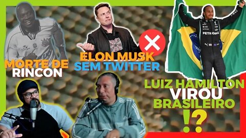 Hamilton cidadão brasileiro?!Tragédia com Rincon e MUSK sem TWITTER [Negão e OvO] Podtudo&+1Cast #09