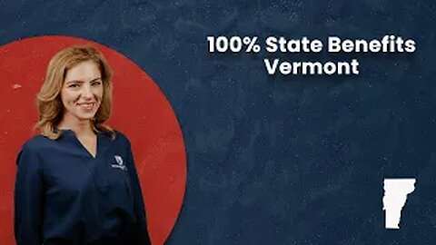 100% State Benefits - Vermont
