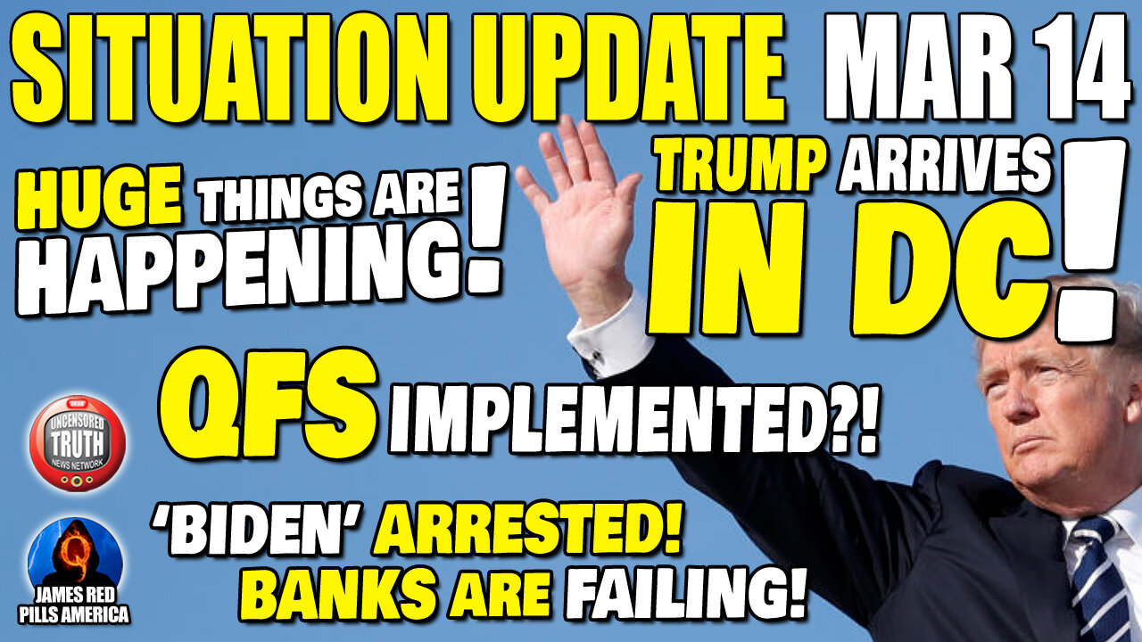 GCR NESARA/GESARA Update Mar14: QFS Incoming! Trump Arrives In DC! Something HUGE Is Happening!