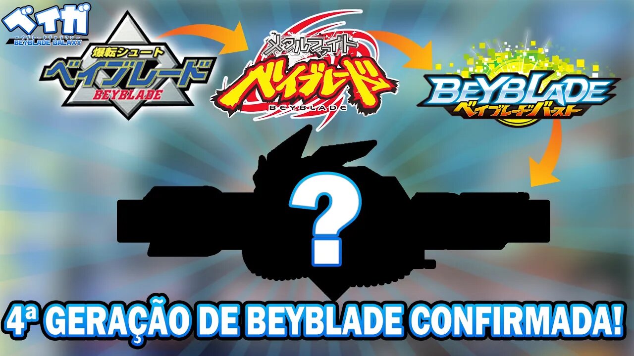 A TAKARA TOMY CONFIRMA A QUARTA GERAÇÃO DE BEYBLADE!