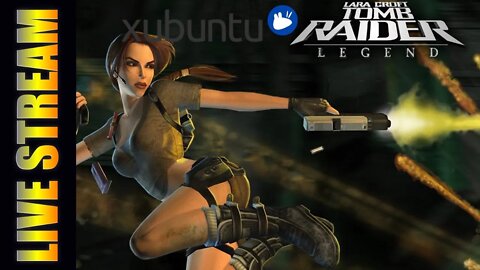 Tomb Raider Legend LIVE on Xubuntu Linux #1