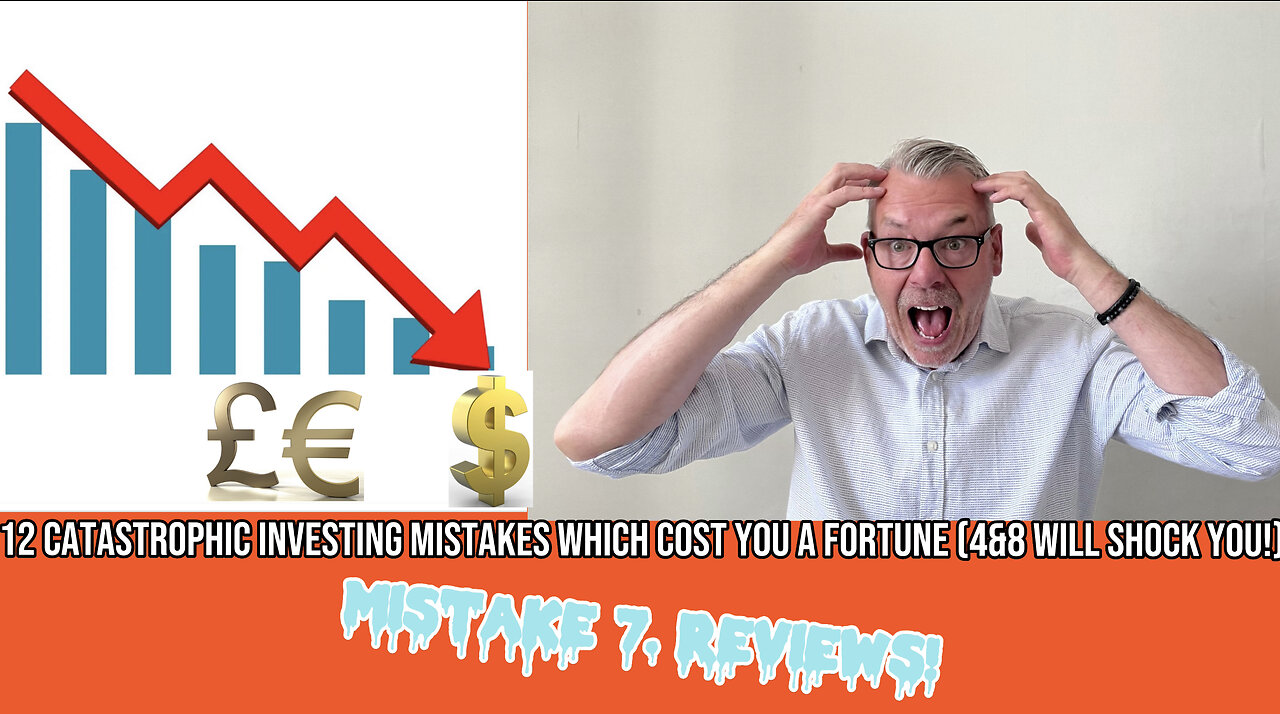 12 Catostrophic Mistakes Investors make which Cost YOU a Fortune. No7. No Reviews