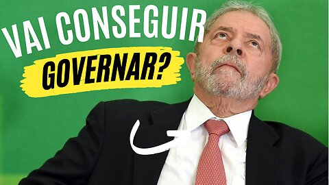 Lula vai conseguir governar?