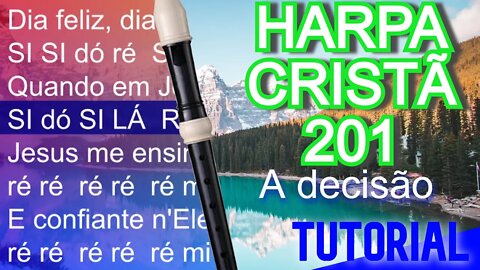 Harpa Cristã 201 - A decisão - Cifra melódica