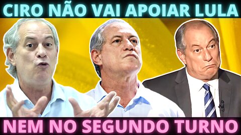 CADUCOU - Ciro chama Lula de bandido e se nega a apoiá-lo no segundo turno