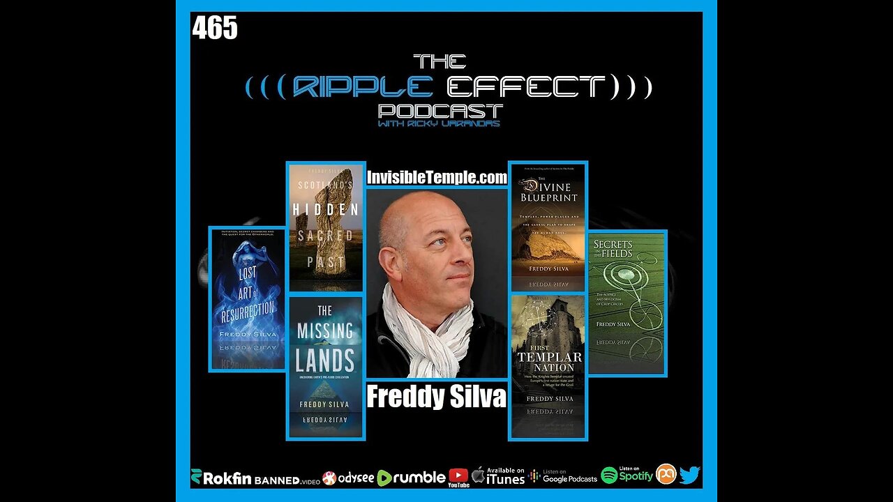 The Ripple Effect Podcast #465 (Freddy Silva | Ancient History, Lost Civilizations & Sacred Sites)