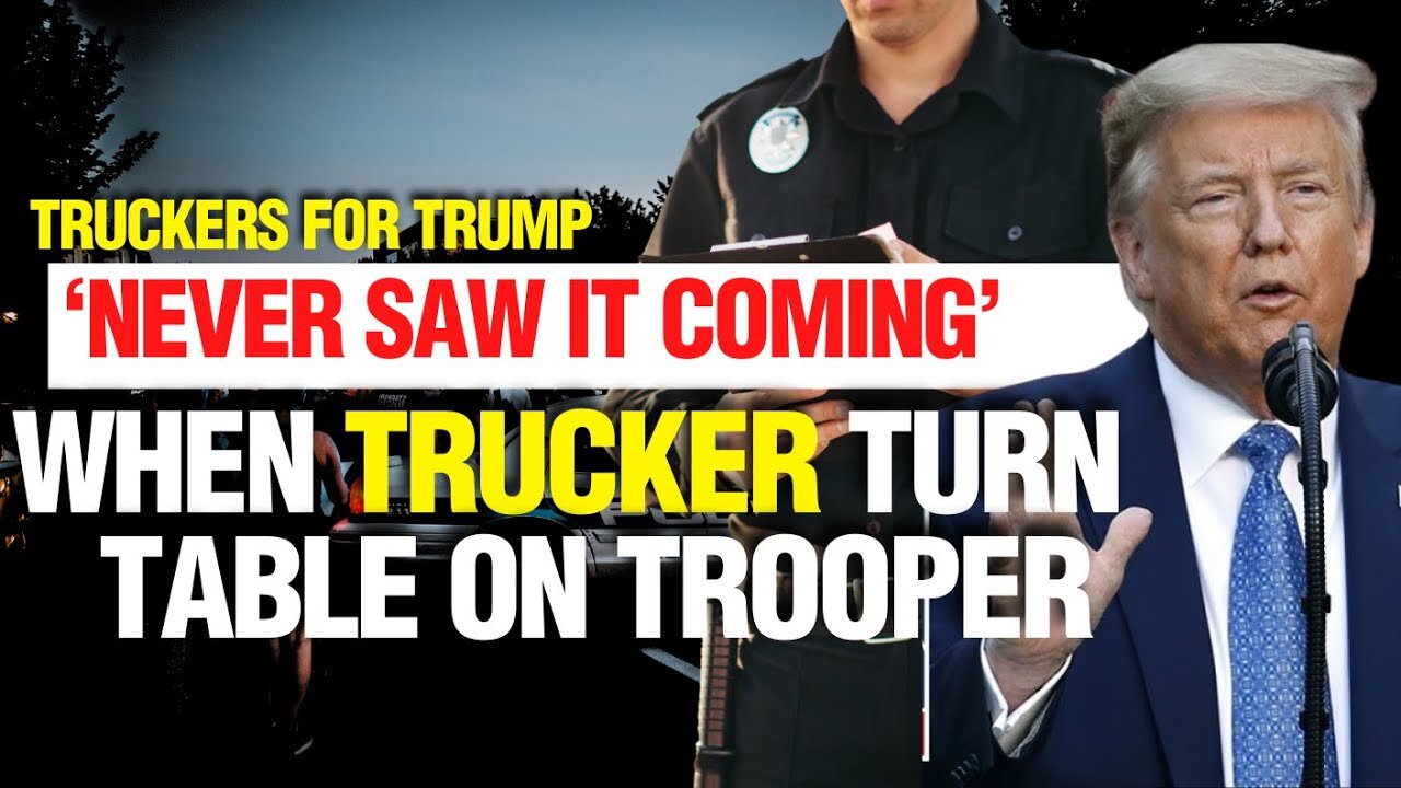 CAUGHT ON TAPE: WHEN TRUCK DRIVER TURNS THE TABLES ON STATE TROOPER | TRUCKERS FOR TRUMP