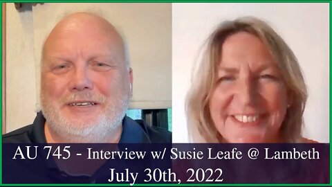 Anglican Unscripted 745 - Interview w/ Susie Leafe @ Lambeth