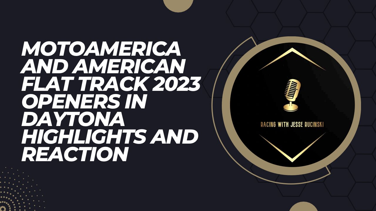 MotoAmerica and American Flat Track 2023 Season Openers in Daytona Highlights and Reaction