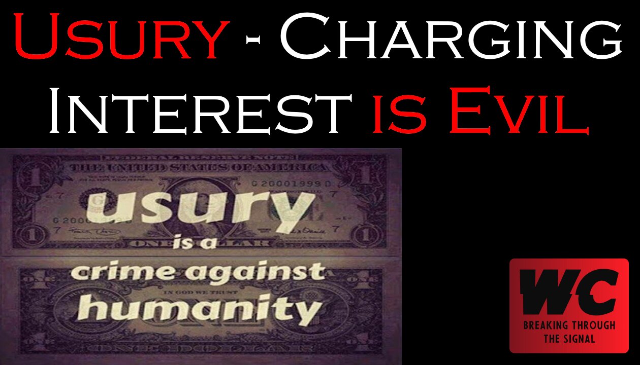 Usury - Charging Interest is Evil