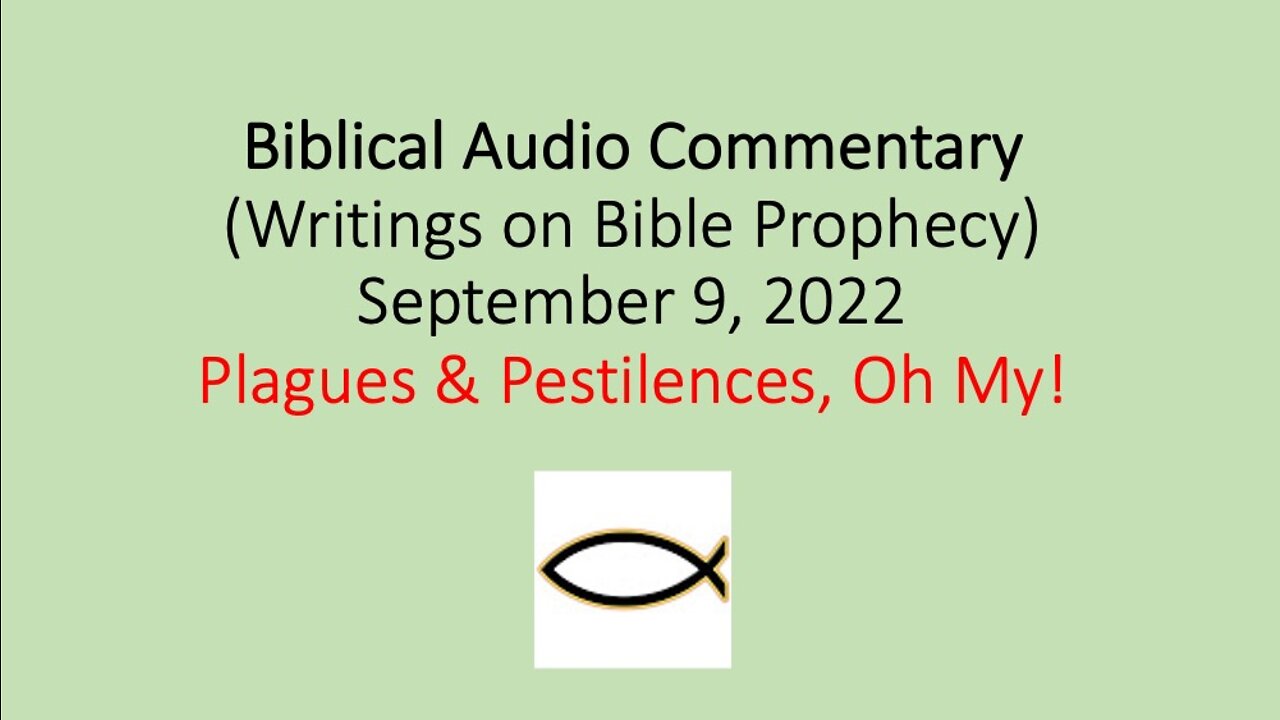 Biblical Audio Commentary: Plagues & Pestilences, Oh My!