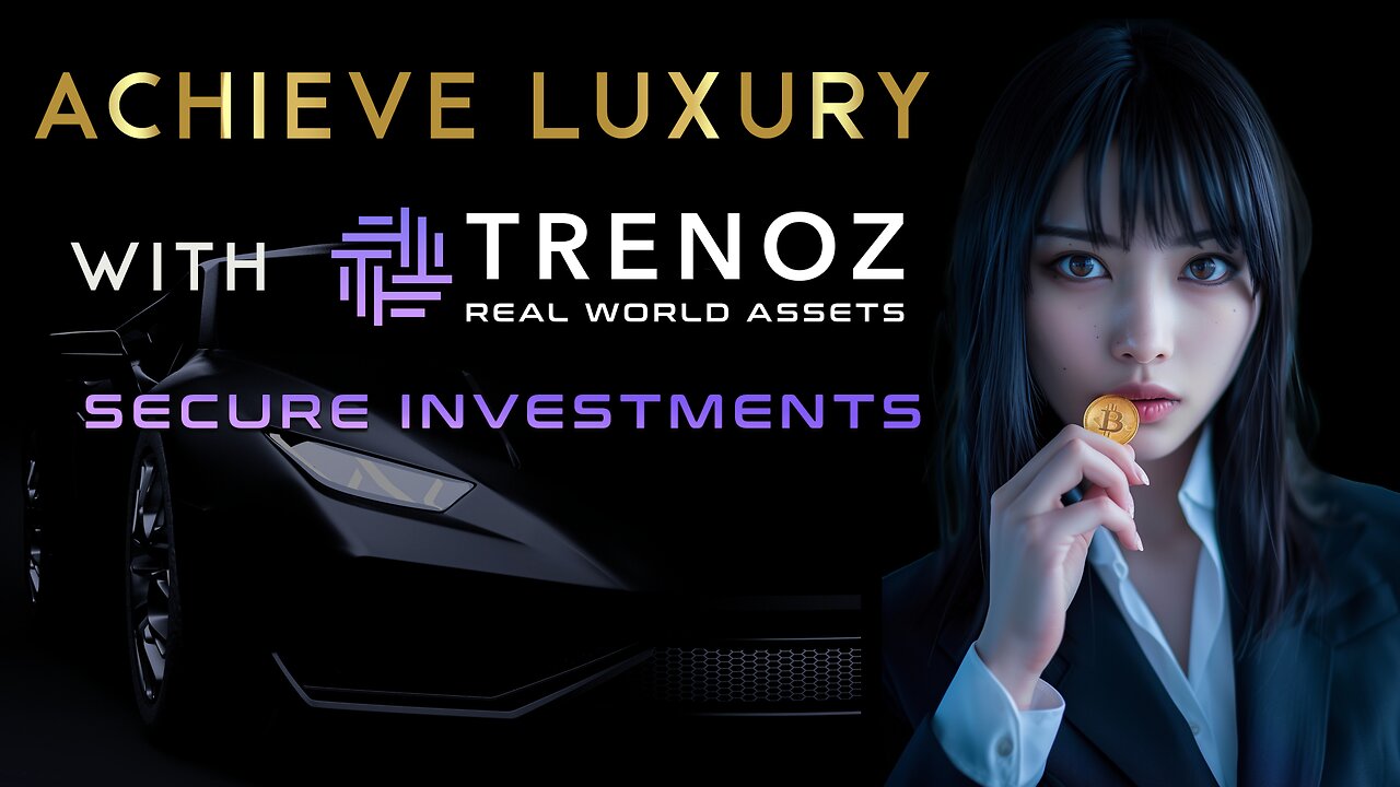 Achieve Luxury with TRENOZ.com Crypto Asset Management