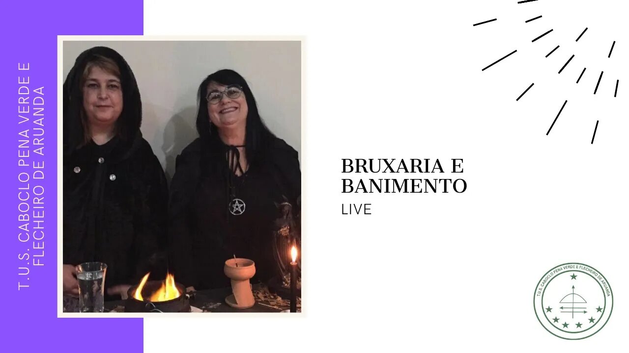 Live: Bruxaria e banimento