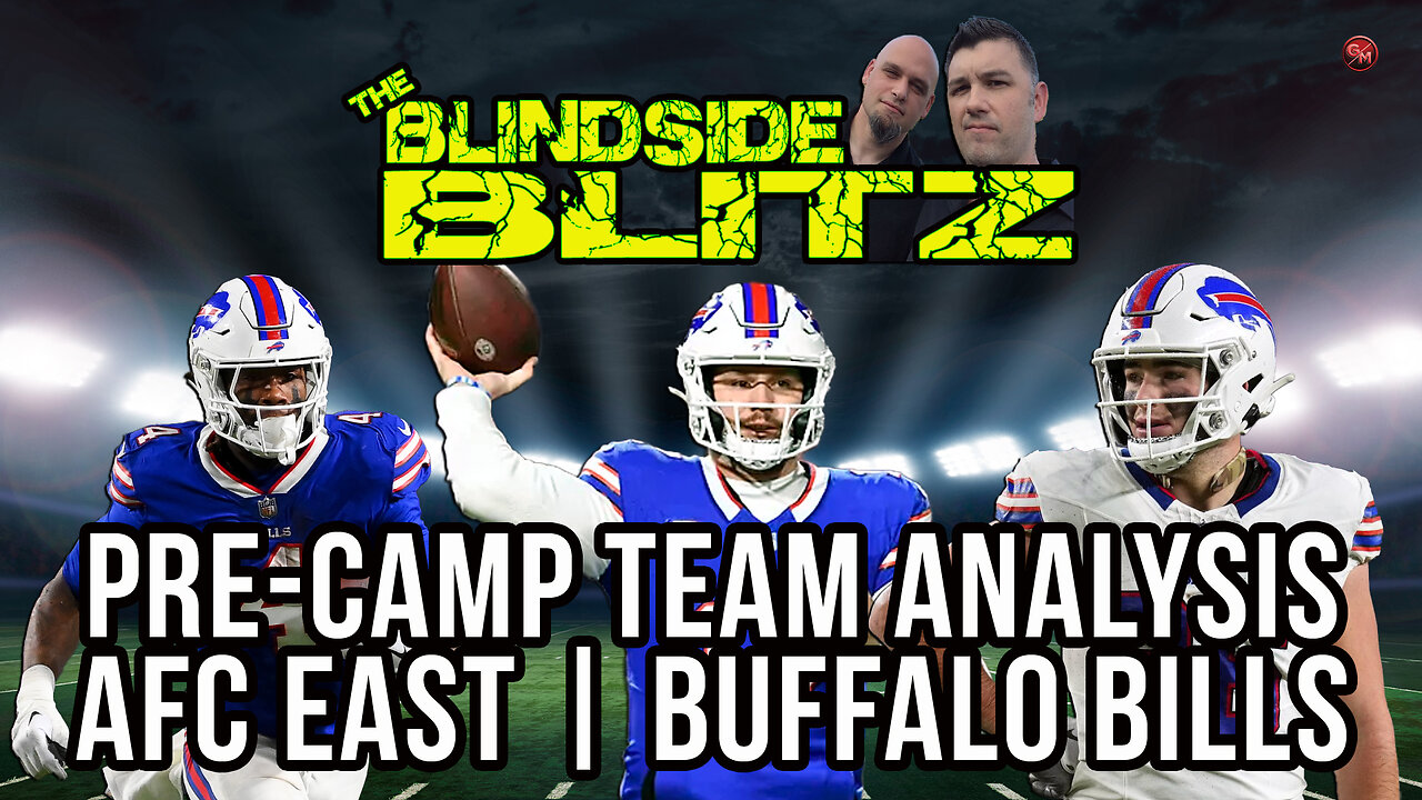 NFL Pre-Camp Team Analysis | AFC East | Buffalo Bills