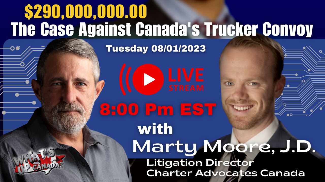 $290,000,000.00 - The Case Against Canada's Trucker Convoy