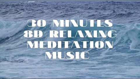 30 Minutes 8D Relaxing Meditation Music | Relax Sleep Music