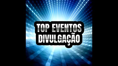 Intro TOP Eventos Divulgação