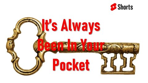 Key To Your DESTINY Is In Your Pocket