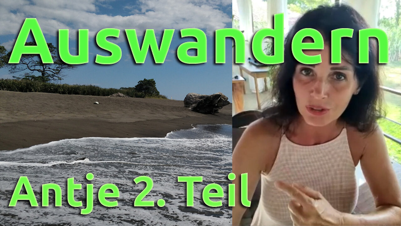 (079) Auswanderer-Erfahrungen Antje Teil 2 | Costa Rica, Lateinamerika
