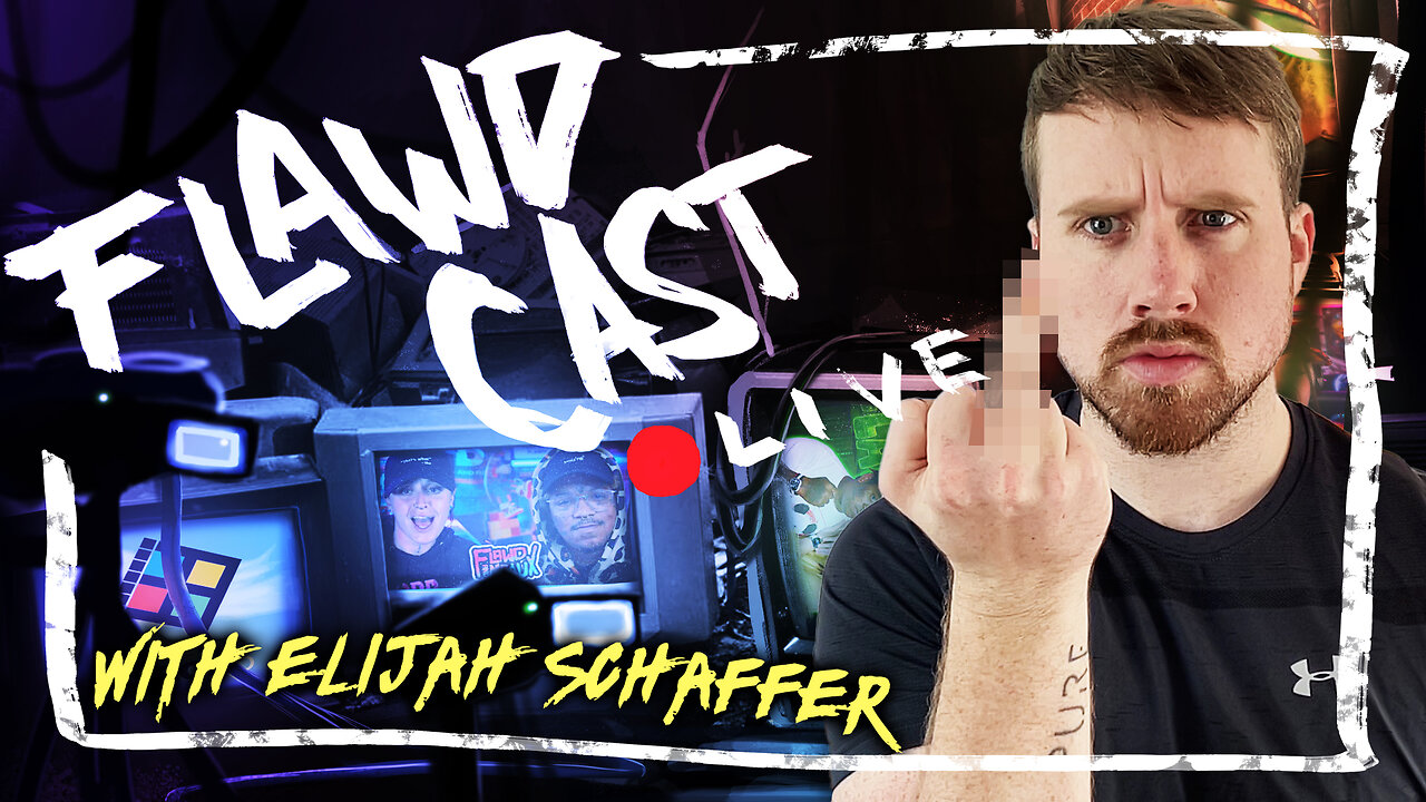 Elijah Schaffer | Modern WOKE-fare, United States vs. Trump, & more | The Flawdcast