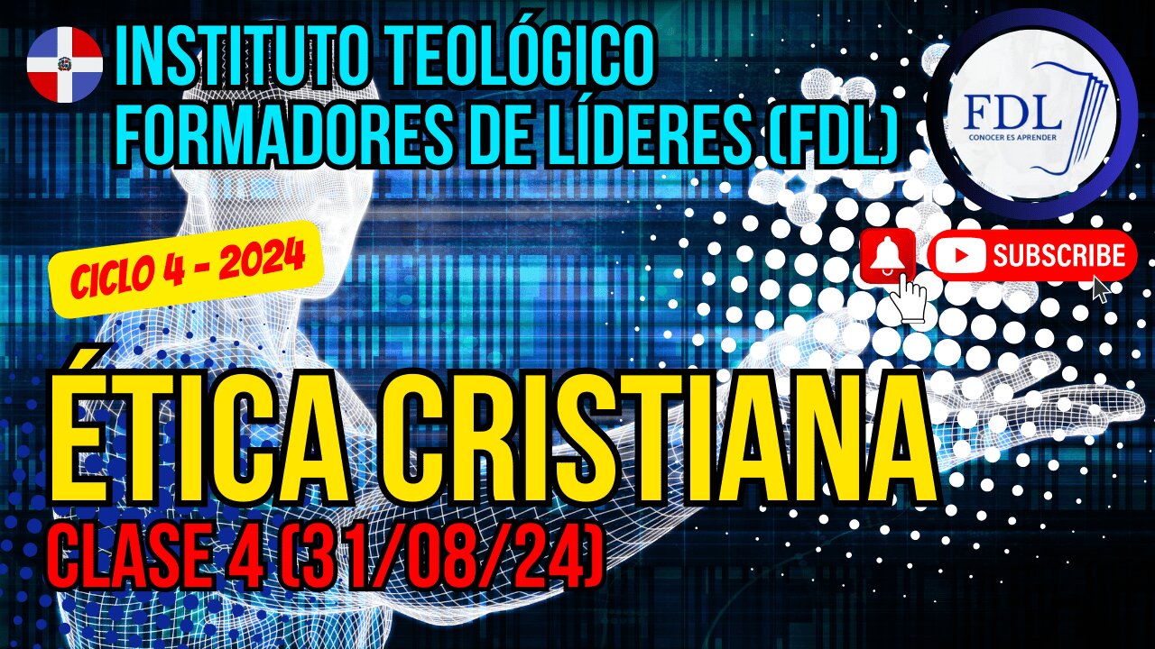 ETICA CRISTIANA FDL 2024 - CLASE 4